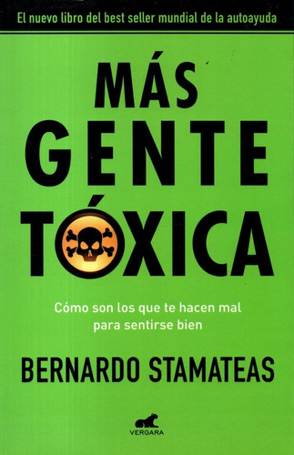 Libro: Mas Gente Tóxica / Bernardo Stamateas