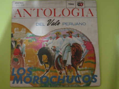 Retrodisco/f/ Los Morochucos - Antologia Del Vals Peruano.