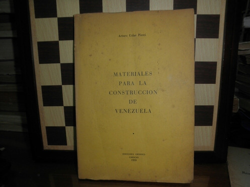 Materiales Para La Construcción  De Venezuela -arturo Uslar