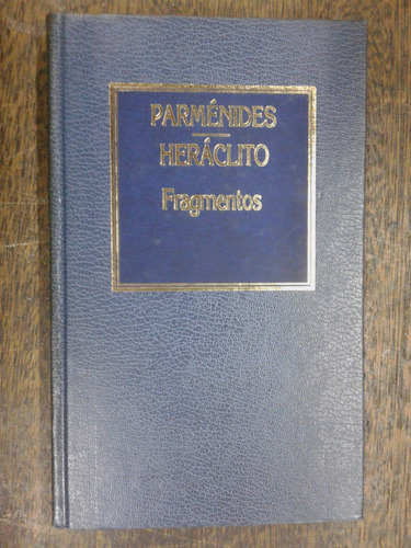 Fragmentos * Parmenides Zenon Meliso Heraclito * Hyspamerica