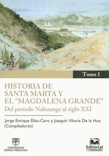 Libro Historia De Santa Marta Y El  Magdalena Grande  Tomos