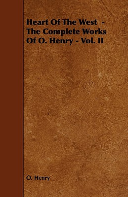 Libro Heart Of The West - The Complete Works Of O. Henry ...