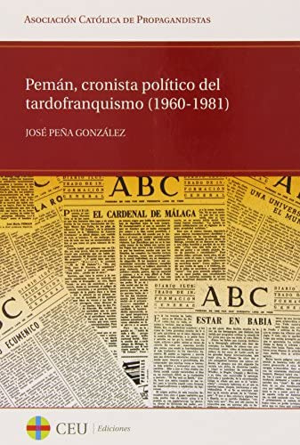 Libro: Pemán, Cronista Político Del Tardofranquismo (1960-19