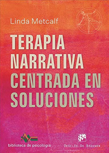 Terapia Narrativa Centrada En Soluciones -biblioteca De Psic