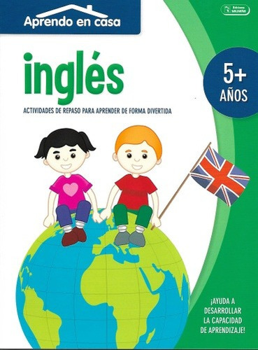 Ingles - Aprendo En Casa (5-6 Años): Actividades De Repaso Para Aprender De Forma Divertida, De Aa.vv. Editorial Saldaña, Edición 1 En Español