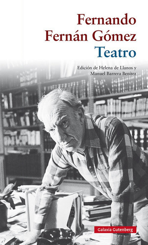 Teatro, De Fernán Gómez, Fernando. Editorial Galaxia Gutenberg, S.l., Tapa Dura En Español