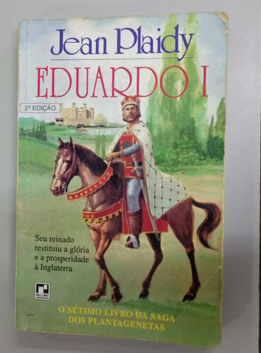 Livro Eduardo I - A Saga Dos Planetagenetas - Jean Plaidy [1995] (Usado)
