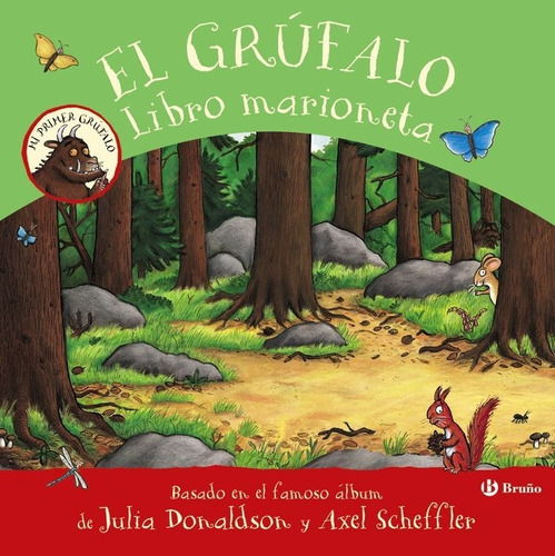 EL GRUFALO LIBRO MARIONETA, de Donaldson, Julia. Editorial Bruño, tapa dura en español