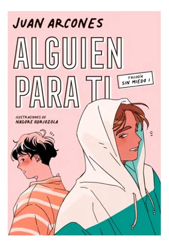 Libro Alguien Para Ti /juan Arcones, De Juan Arcones. Aplica, Vol. No Aplica. Editorial Random Comics, Tapa Blanda, Edición No Aplica En Castellano, 2023