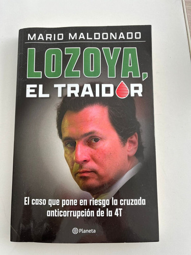 Lozoya El Traidor