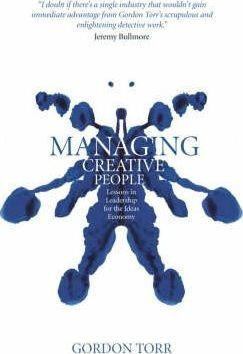 Managing Creative People : Lessons In Leadership F(hardback)