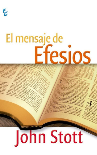 El Mensaje De Efesios, John Stott