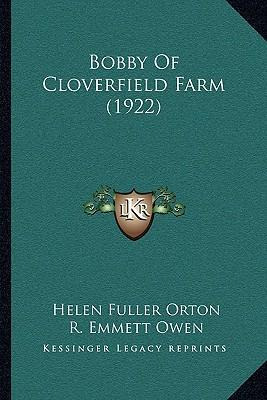 Libro Bobby Of Cloverfield Farm (1922) - Helen Fuller Orton