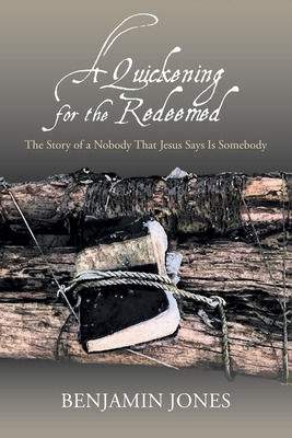 Libro A Quickening For The Redeemed: The Story Of A Nobod...