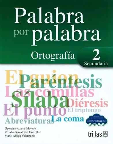 Palabra Por Palabra 2 Ortografía Secundaria El Guio Trillas