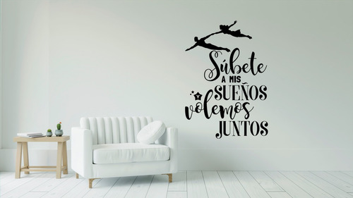 Viniles Decorativos Para Pared Subete A Mis Sueños Volemos