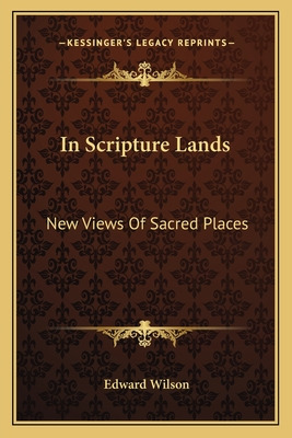 Libro In Scripture Lands: New Views Of Sacred Places - Wi...