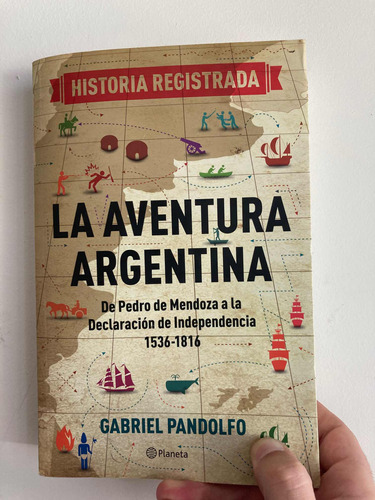 Libro La Aventura Argentina De Gabriel Pandolfo