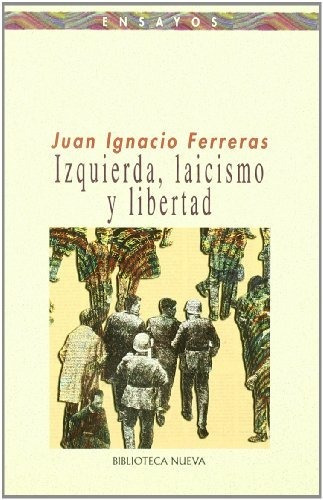 Libro Izquierda Laicismo Y Sociedad  De Ferreras Juan Ignac