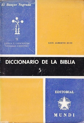 Diccionario De La Biblia 5 - Luis Alberto Ruiz (ed. Mundi)