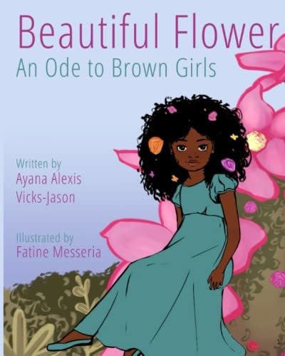 Book : Beautiful Flower An Ode To Brown Girls - Vicks-jason