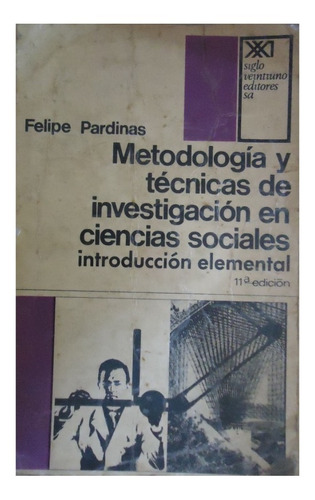 Libro Metodología Y Técnicas De Investigación... Pardinas F.