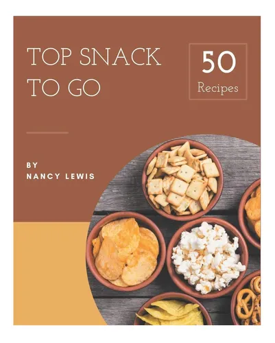 comprar Libro: Las 50 Mejores Recetas De Bocadillos Para Llevar: Una