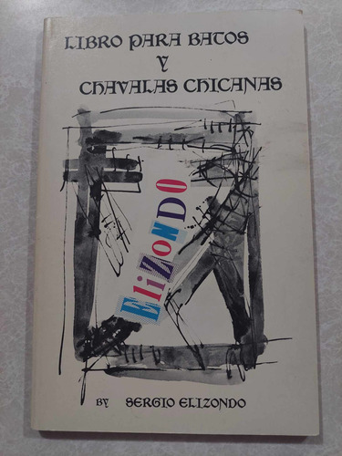 Libro Para Batos Y Chavalas Chicanas  Poesía Mexicoamericana