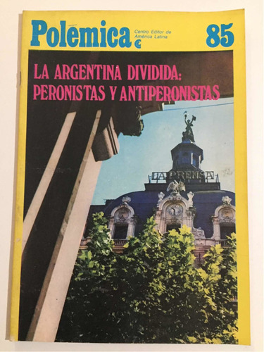Revista Polémica #85 Argentina:peronistas Y Antiperonistas