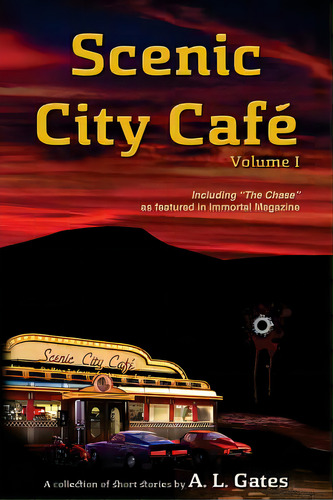 Scenic City Cafe: Volume One, De Gates, A. L.. Editorial Createspace, Tapa Blanda En Inglés