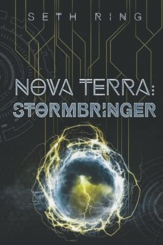 Nova Terra Stormbringer A Litrpg/gamelit Adventure.., De Ring, Seth. Editorial Independently Published En Inglés