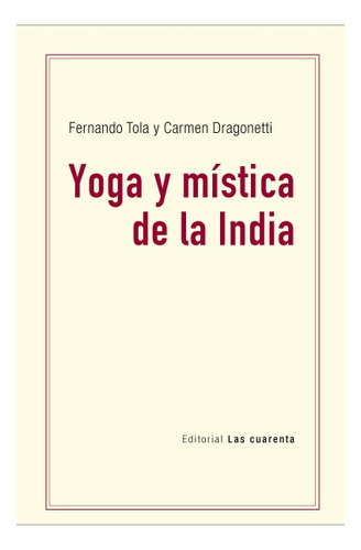 Yoga Y Mistica De La India - Fernando Tola