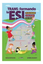 Comprar Trans Formando La Esi [por Una Educacion Sexual Integral Pa