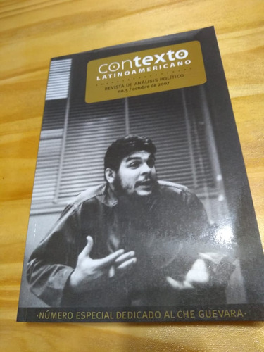 Contexto Latinoamericano Nro 5 - Che Guevara - Oct, 2007