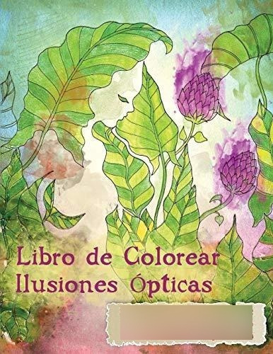 Libro De Colorear Ilusiones Opticas, De Coloringcraze., Vol. N/a. Editorial Createspace Independent Publishing Platform, Tapa Blanda En Español, 2018