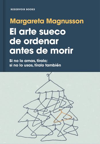 El Arte Sueco De Ordenar Antes De Morir  -  Magnusson, Marg