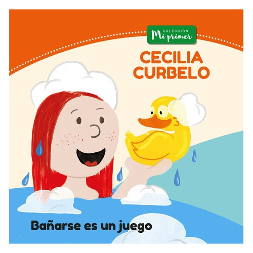 Bañarse Es Un Juego.. - Cecilia Curbelo