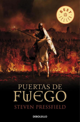 Libro: Puertas De Fuego. Pressfield,steven. Debolsillo