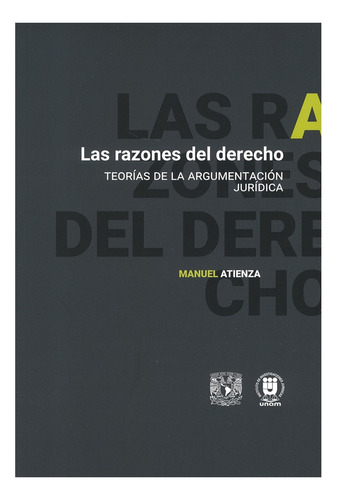 Las Razones Del Derecho - 1.ª Ed. 2003, 5.ª Reimp. 2017