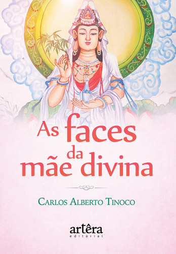 As faces da mãe divina, de Tinoco, Carlos Alberto. Appris Editora e Livraria Eireli - ME, capa mole em português, 2020