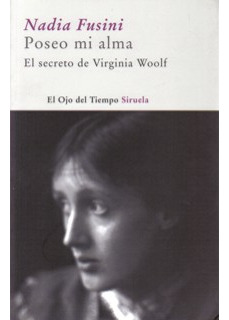 Poseo Mi Alma. El Secreto De Virginia Woolf