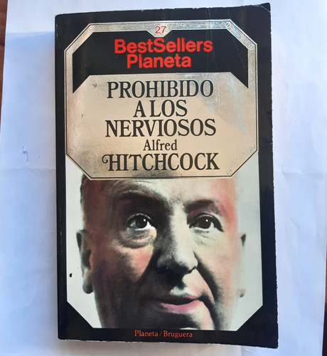 Prohibido A Los Nerviosos / Alfred Hitchcock