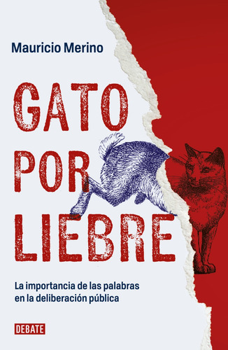 Libro Gato Por Liebre Mauricio Merino Debate 1