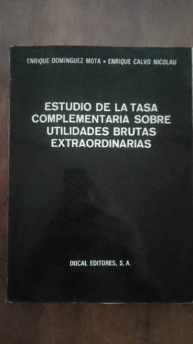 Estudio De La Tasa Complementaria Enrique Dominguez Mota