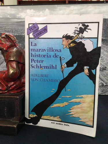 La Maravillosa Historia De Peter Schlemihl - Albert Von C