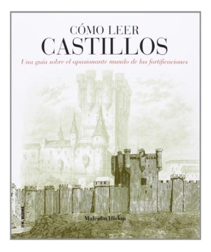 Libro Como Leer Castillos. Un Curso Intensivo Para Entender