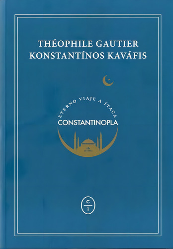 Eterno Viaje A Ãâtaca. Constantinopla, De Gautier, Theophile. Editorial Círculo De Tiza, Tapa Blanda En Español