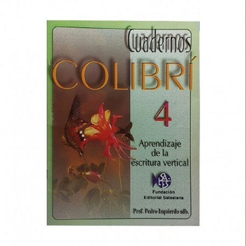 Cuaderno Colibrí 4- Caligrafía 