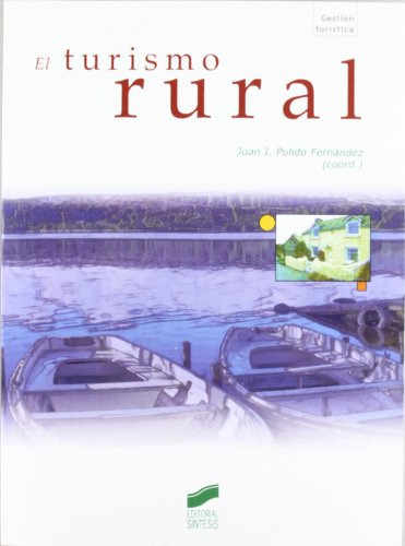 Libro El Turismo Rural De Juan I. Pulido Fernandez