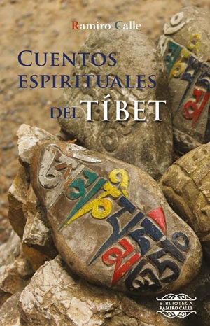 Cuentos Espirituales Del Tibet - Calle Capilla, Ramiro An...